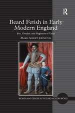 Beard Fetish in Early Modern England: Sex, Gender, and Registers of Value