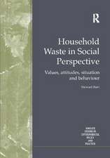 Household Waste in Social Perspective: Values, Attitudes, Situation and Behaviour