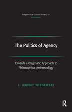 The Politics of Agency: Toward a Pragmatic Approach to Philosophical Anthropology