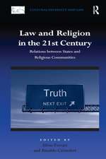 Law and Religion in the 21st Century: Relations between States and Religious Communities