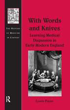 With Words and Knives: Learning Medical Dispassion in Early Modern England