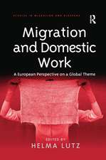 Migration and Domestic Work: A European Perspective on a Global Theme