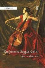 Guilhermina Suggia: Cellist