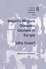 Irregular Migrant Domestic Workers in Europe: Who Cares?