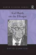 Karl Barth on the Filioque