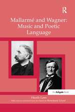 Mallarmé and Wagner: Music and Poetic Language