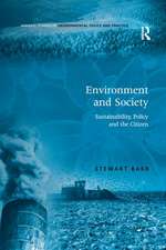 Environment and Society: Sustainability, Policy and the Citizen