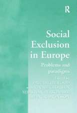 Social Exclusion in Europe: Problems and Paradigms