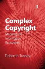 Complex Copyright: Mapping the Information Ecosystem