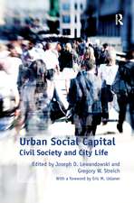 Urban Social Capital: Civil Society and City Life