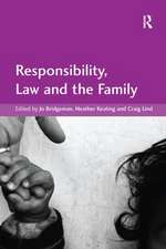 Responsibility, Law and the Family