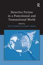 Detective Fiction in a Postcolonial and Transnational World