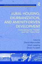 Rural Housing, Exurbanization, and Amenity-Driven Development: Contrasting the 'Haves' and the 'Have Nots'