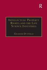 Intellectual Property Rights and the Life Science Industries