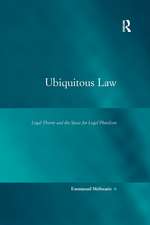 Ubiquitous Law: Legal Theory and the Space for Legal Pluralism