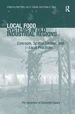 Local Food Systems in Old Industrial Regions: Concepts, Spatial Context, and Local Practices