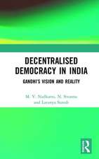 Decentralised Democracy in India: Gandhi's Vision and Reality