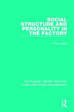 Social Structure and Personality in the Factory