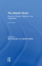 The Atlantic World: Essays on Slavery, Migration, and Imagination