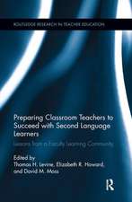 Preparing Classroom Teachers to Succeed with Second Language Learners: Lessons from a Faculty Learning Community