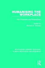 Humanising the Workplace: New Proposals and Perspectives