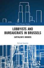 Lobbyists and Bureaucrats in Brussels: Capitalism�s Brokers