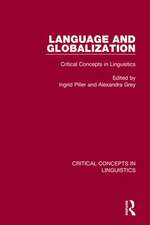 Language and Globalization v1: Critical Concepts in Linguistics