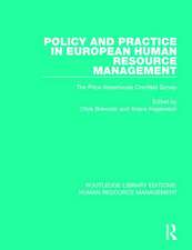 Policy and Practice in European Human Resource Management: The Price Waterhouse Cranfield Survey