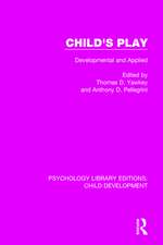 Child's Play: Developmental and Applied