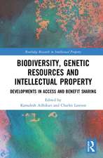 Biodiversity, Genetic Resources and Intellectual Property: Developments in Access and Benefit Sharing