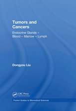 Tumors and Cancers: Endocrine Glands – Blood – Marrow – Lymph