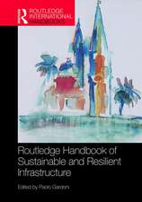 Routledge Handbook of Sustainable and Resilient Infrastructure