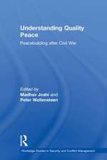 Understanding Quality Peace: Peacebuilding after Civil War