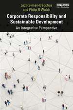 Corporate Responsibility and Sustainable Development: An Integrative Perspective