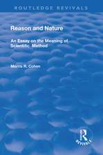 Reason and Nature: An Essay on the Meaning of Scientific Method