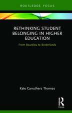 Rethinking Student Belonging in Higher Education: From Bourdieu to Borderlands