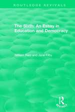 The Sixth: An Essay in Education and Democracy