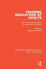 Training Educators of Adults: The Theory and Practice of Graduate Adult Education