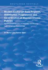 Modern Exchange-rate Regimes, Stabilisation Programmes and Co-ordination of Macroeconomic Policies: Recent Experiences of Selected Developing Latin American Economies