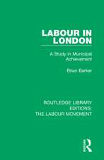 Labour in London: A Study in Municipal Achievement