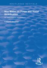 Max Weber on Power and Social Stratification: An Interpretation and Critique