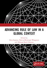 Advancing Rule of Law in a Global Context: Proceedings of the International Conference on Law and Governance in a Global Context (icLave 2017), November 1-2, 2017, Depok, Indonesia