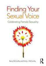 Finding Your Sexual Voice: Celebrating Female Sexuality