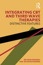 Integrating CBT and Third Wave Therapies: Distinctive Features