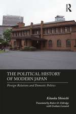 The Political History of Modern Japan: Foreign Relations and Domestic Politics