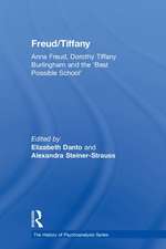 Freud/Tiffany: Anna Freud, Dorothy Tiffany Burlingham and the ‘Best Possible School’