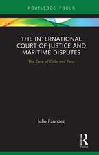 The International Court of Justice in Maritime Disputes: The Case of Chile and Peru