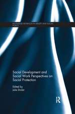 Social Development and Social Work Perspectives on Social Protection