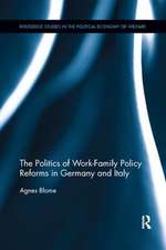 The Politics of Work-Family Policy Reforms in Germany and Italy