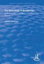 The Genealogy of Knowledge: Analytical Essays in the History of Philosophy and Science